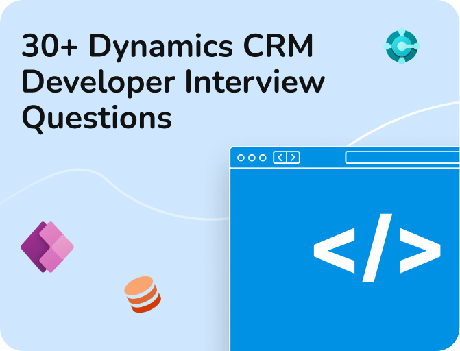 30 plus dynamics crm developer interview questions featured image