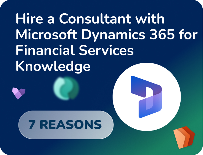 hire a consultant with microsoft dynamics 365 for financial services knowledge featured image