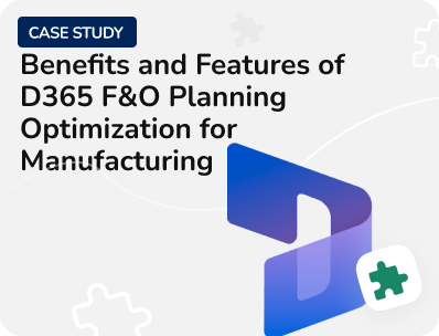 D365 F&O planning optimization for manufacturing