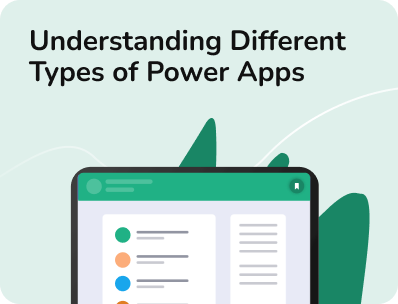 Understanding different types of power apps