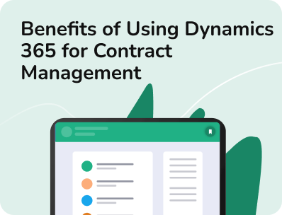 Benefits of Using Dynamics 365 for Contract Management