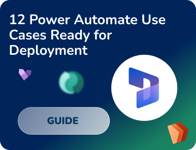 12 Power Automate Use Cases Ready for Deployment